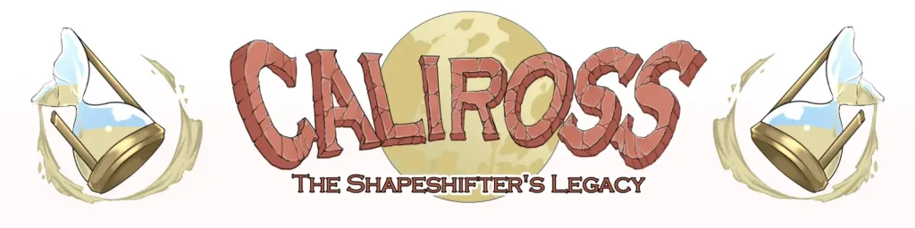 Caliross, The Shapeshifter’s Legacy