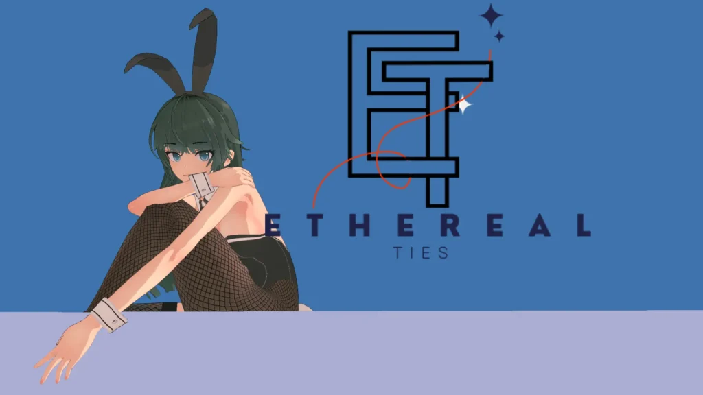 Ethereal Ties