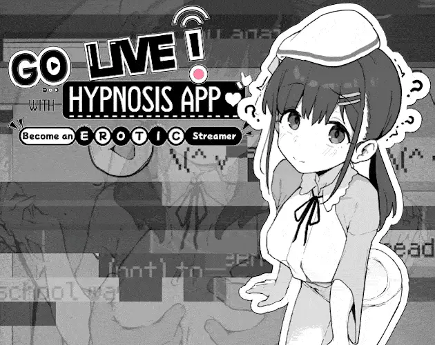 Go Live! Become An Erotic Streamer With Hypnosis App