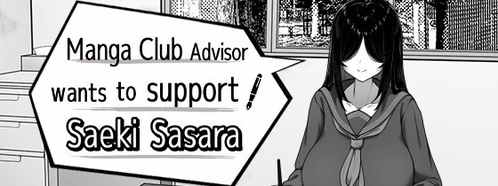 Manga Club Advisor Wants To Support Saeki Sasara