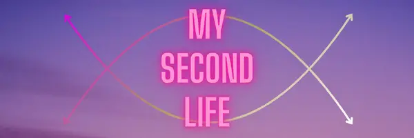My Second Life