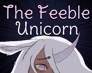 The Feeble Unicorn
