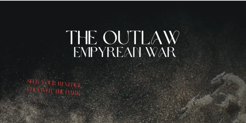 The Outlaw: Empyrean War