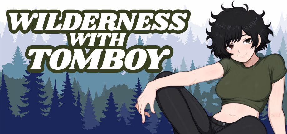 Wilderness With Tomboy